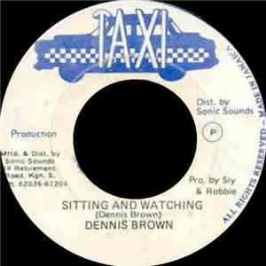 Dennis Brown - Sitting & Watching