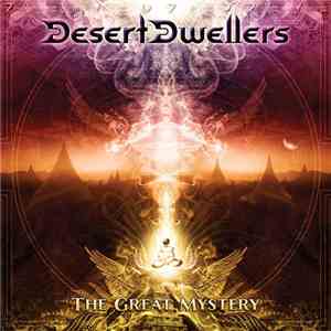 Desert Dwellers - The Great Mystery