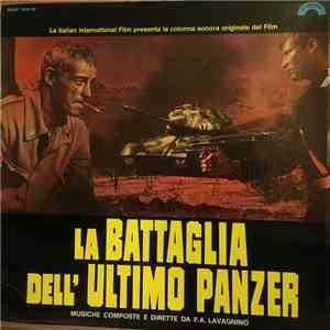 F. A. Lavignino - La Battaglioa Dell' Ultimo Panzer