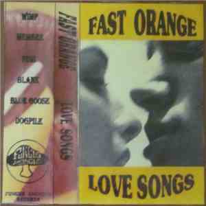 Fast Orange  - Love Songs