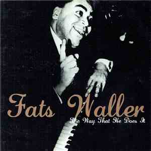 Fats Waller - The Way That He Does It