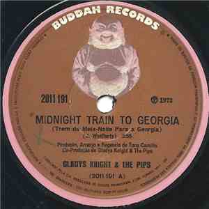 Gladys Knight & The Pips - Midnight Train To Georgia / Window Raisin' Granny