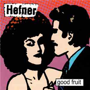 Hefner  - Good Fruit