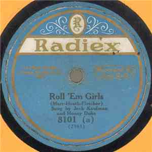 Jack Kaufman And Honey Duke / Kaufman And Campbell - Roll 'Em Girls / Save ...