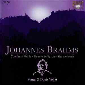 Johannes Brahms - Songs & Duets Vol. 6