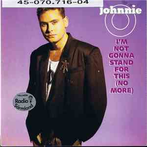Johnnie O - I'm Not Gonna Stand For This (No More)