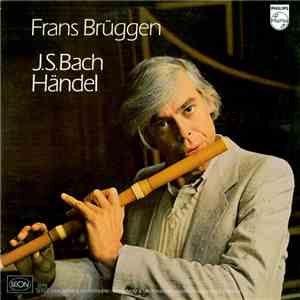J.S.Bach / Händel - Frans Brüggen - J.S.Bach / Händel