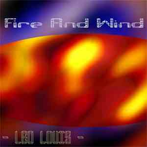 Leo Louis - Fire And Wind