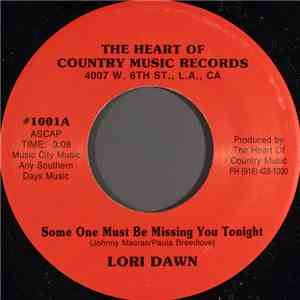 Lori Dawn - Some One Must Me Missing You Tonight