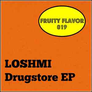 Loshmi - Drugstore EP