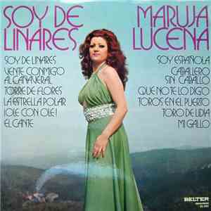 Maruja Lucena - Soy De Linares