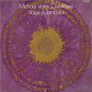 Michael Vetter - Overtones (Voice & Tambura)