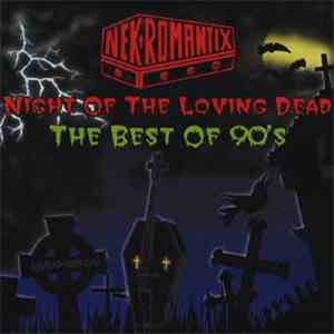 Nekromantix - Night Of The Loving Dead - The Best Of 90's