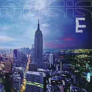 Oasis - Standing On The Shoulder Of Giants