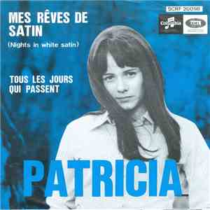 Patricia  - Mes Rêves De Satin / Tous Les Jours Qui Passent