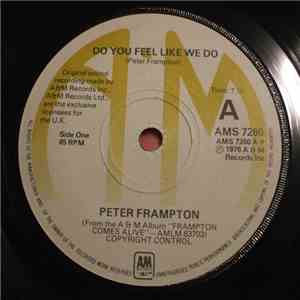 Peter Frampton - Do You Feel Like We Do