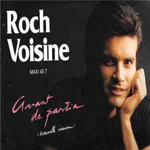 Roch Voisine - Avant De Partir (Nouvelle Version)