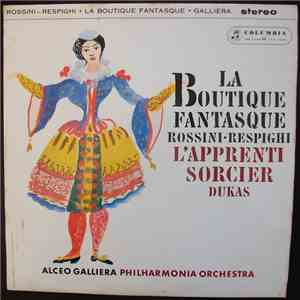Rossini, Respighi, Dukas, Alceo Galliera, Philharmonia Orchestra - La Bouti ...
