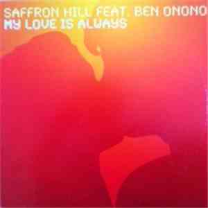 Saffron Hill - My Love Is Always