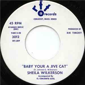 Sheila Wilkerson - Baby Your A Jive Cat / Can You Do It