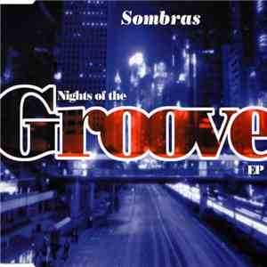 Sombras - Nights Of The Groove EP