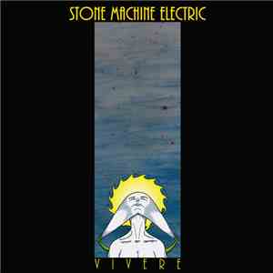 Stone Machine Electric - Vivere