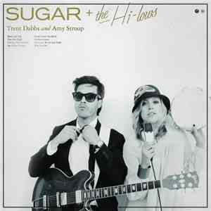 Sugar + The Hi-Lows - Sugar + The Hi-Lows