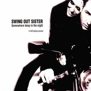 Swing Out Sister - Somewhere Deep In The Night (Full Album Promo)
