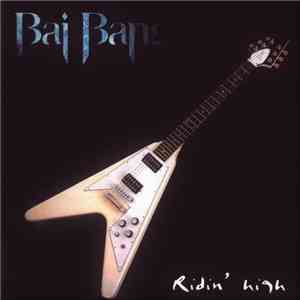 The Bai Bang - Ridin' High