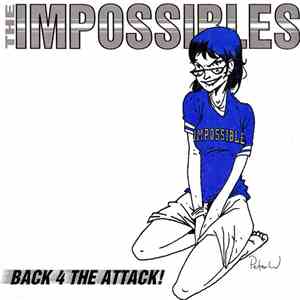 The Impossibles  - Back 4 The Attack!