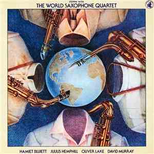 The World Saxophone Quartet - Steppin' With The World Saxophone Quartet