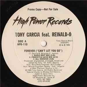 Tony Garcia feat. Reinald-O - Forever (Can't Let You Go)