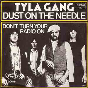 Tyla Gang - Dust On The Needle
