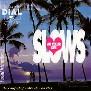 Various - Au Cœur Des Slows - Le Coup De Foudre De Vos Étés