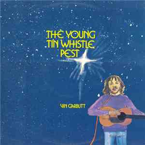 Vin Garbutt - The Young Tin Whistle Pest