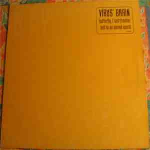 Virus' Brain - Butterfly / Last Frontier / Lost In An Unreal World