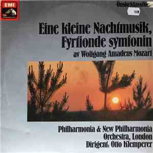 Wolfgang Amadeus Mozart - Otto Klemperer, Philharmonia & New Philharmonia Orchestra - Eine Kleine Nachtmusik, Fyrtionde Symfonin