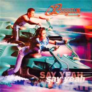 X-Session - Say Yeah