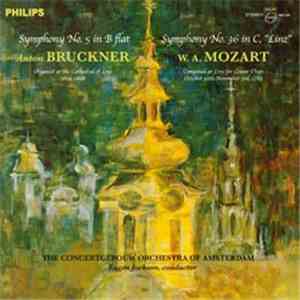 Anton Bruckner / Wolfgang Amadeus Mozart - Symphony No. 5 In B Flat / Symph ...