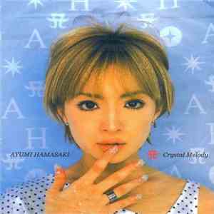 Ayumi Hamasaki - Crystal Melody
