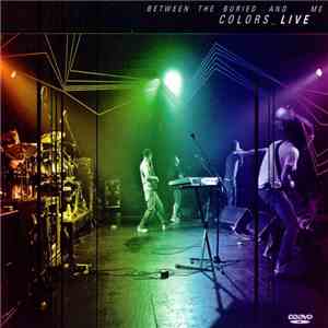 Between The Buried And Me - Colors_Live