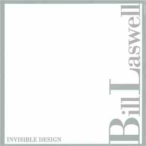 Bill Laswell - Invisible Design
