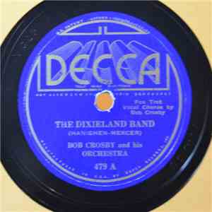 Bob Crosby And His Orchestra - The Dixieland Band / Beale Street Blues
