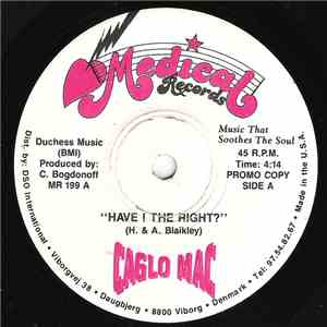Caglo Mac - Have I The Right?