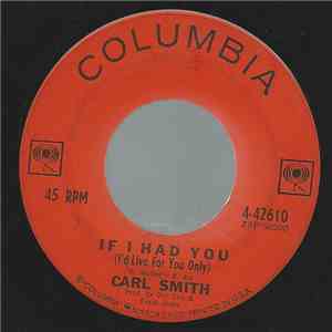 Carl Smith - If I Had You