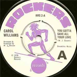 Carol Williams  / The Man Himself - You Gotta Save All Your Love