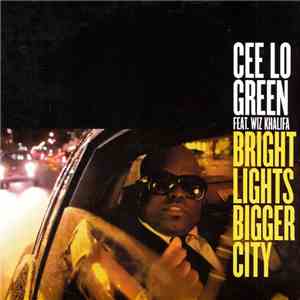 Cee Lo Green Feat. Wiz Khalifa - Bright Lights Bigger City