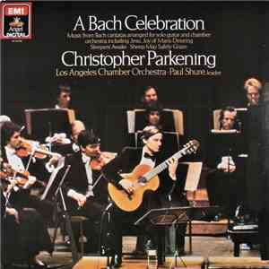 Christopher Parkening, Los Angeles Chamber Orchestra - A Bach Celebration