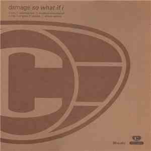 Damage - So What If I