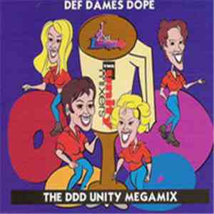 Def Dames Dope - The DDD Unity Megamix